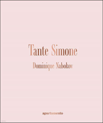 The Tante Simone, Dominique Nabokov