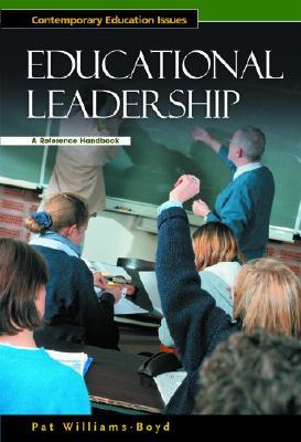 Educational Leadership: A Reference Handbook