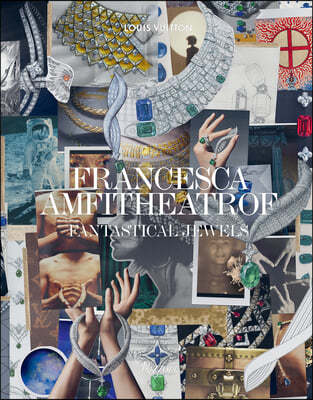 Francesca Amfitheatrof: Fantastical Jewels