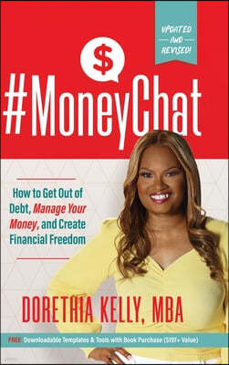 #MoneyChat: How to Get Out of Debt, Manage Your Money, and Create Financial Freedom