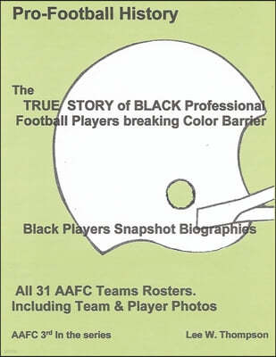 The True Story of Black Professional Football Players Breaking Color Barrier
