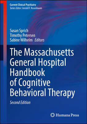 The Massachusetts General Hospital Handbook of Cognitive Behavioral Therapy