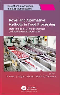 Novel and Alternative Methods in Food Processing