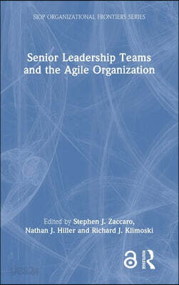 Senior Leadership Teams and the Agile Organization