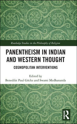 Panentheism in Indian and Western Thought