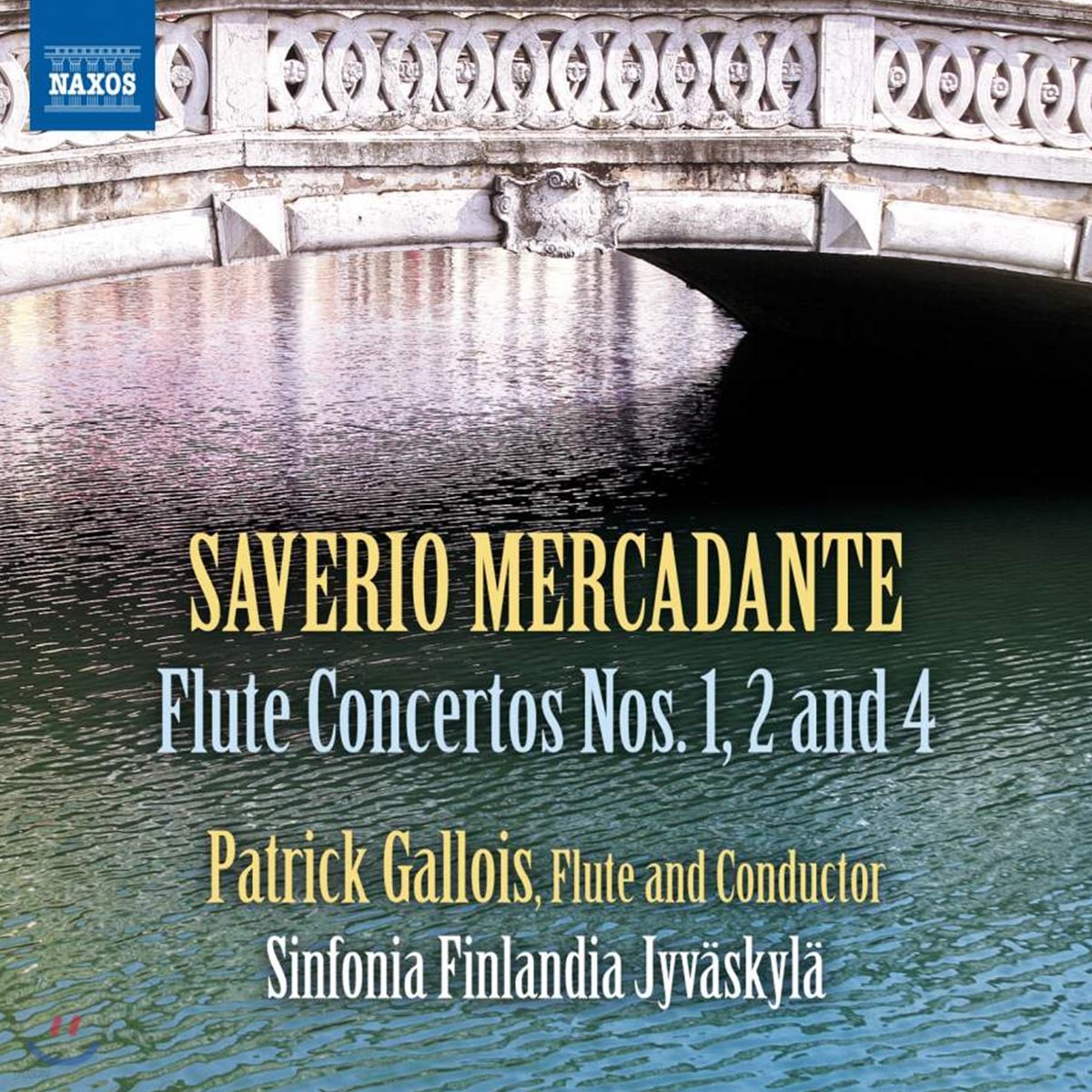 Patrick Gallois 메르카단테: 플루트 협주곡 1집 - 1, 2, 4번 (Mercadante: Flute Concertos Nos. 1, 2 &amp; 4) 패트릭 갈르와