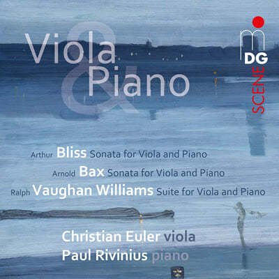 Christian Euler   / 齺 /  : ö ǾƳ븦   ǰ (Bliss / Bax / Vaughan Williams: Works for Viola and Piano) 