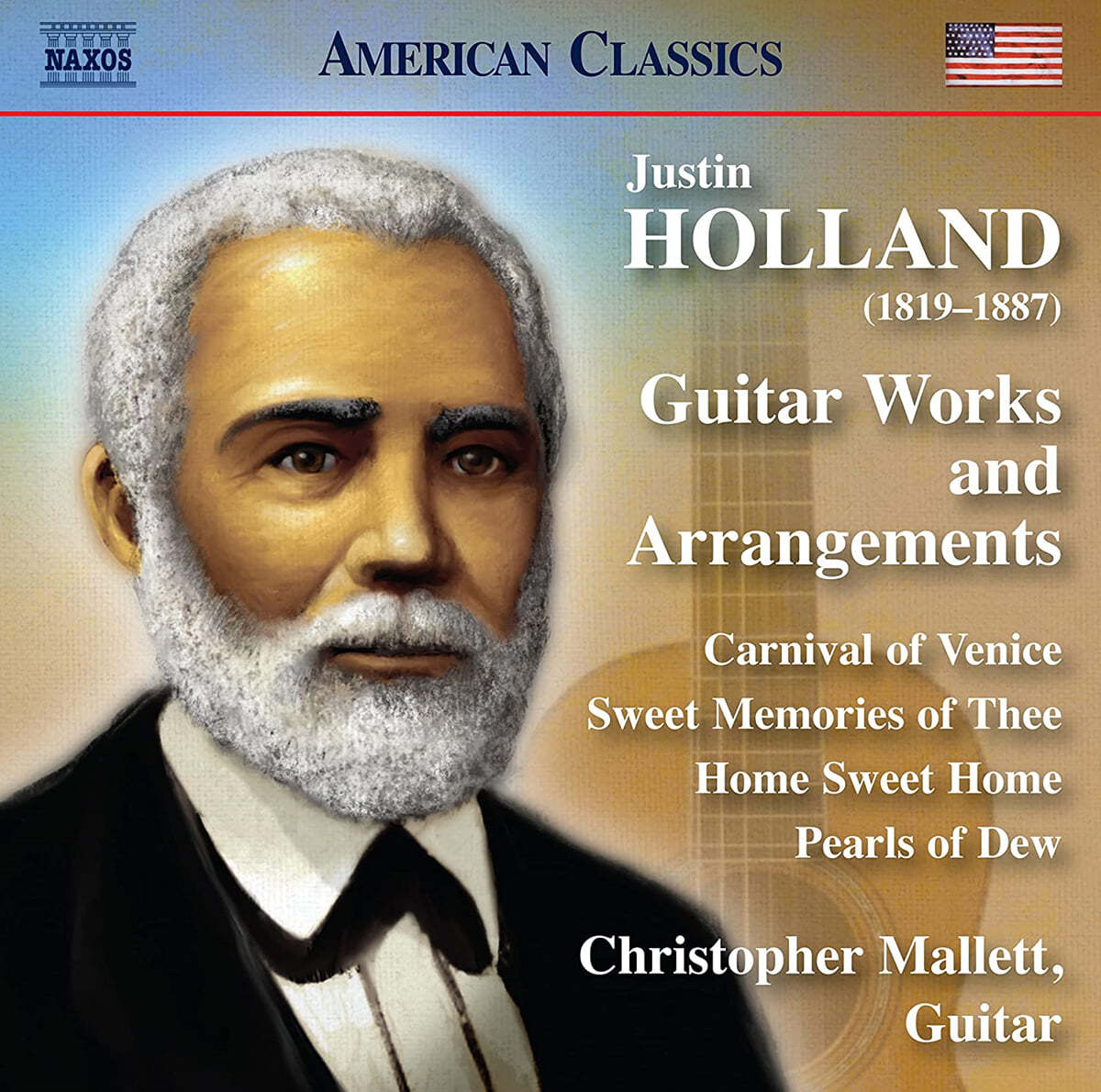 Christopher Mallett 저스틴 홀랜드: 기타 작품과 (기타를 위한) 편곡 작품집 (Justin Holland: Guitar Works and Arrangements)