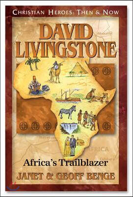David Livingstone: African Trailblazer
