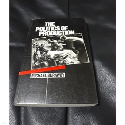 The Politics of Production 1987년 발행본 외국도서