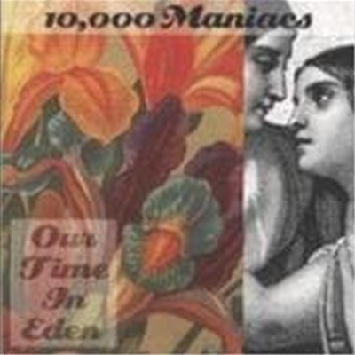 10000 Maniacs / Our Time In Eden (수입)