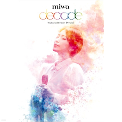 Miwa (̿) - Ballad Collection Live 2021~Decade~ (Blu-ray+CD)(Blu-ray)(2023)