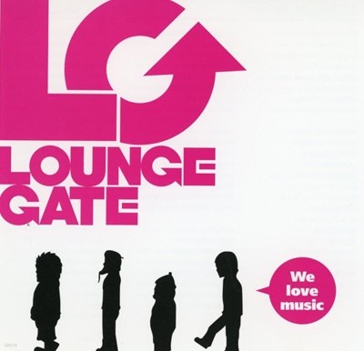 라운지 게이트 - Lounge Gate - We Love Music [싸인CD] [일본발매]