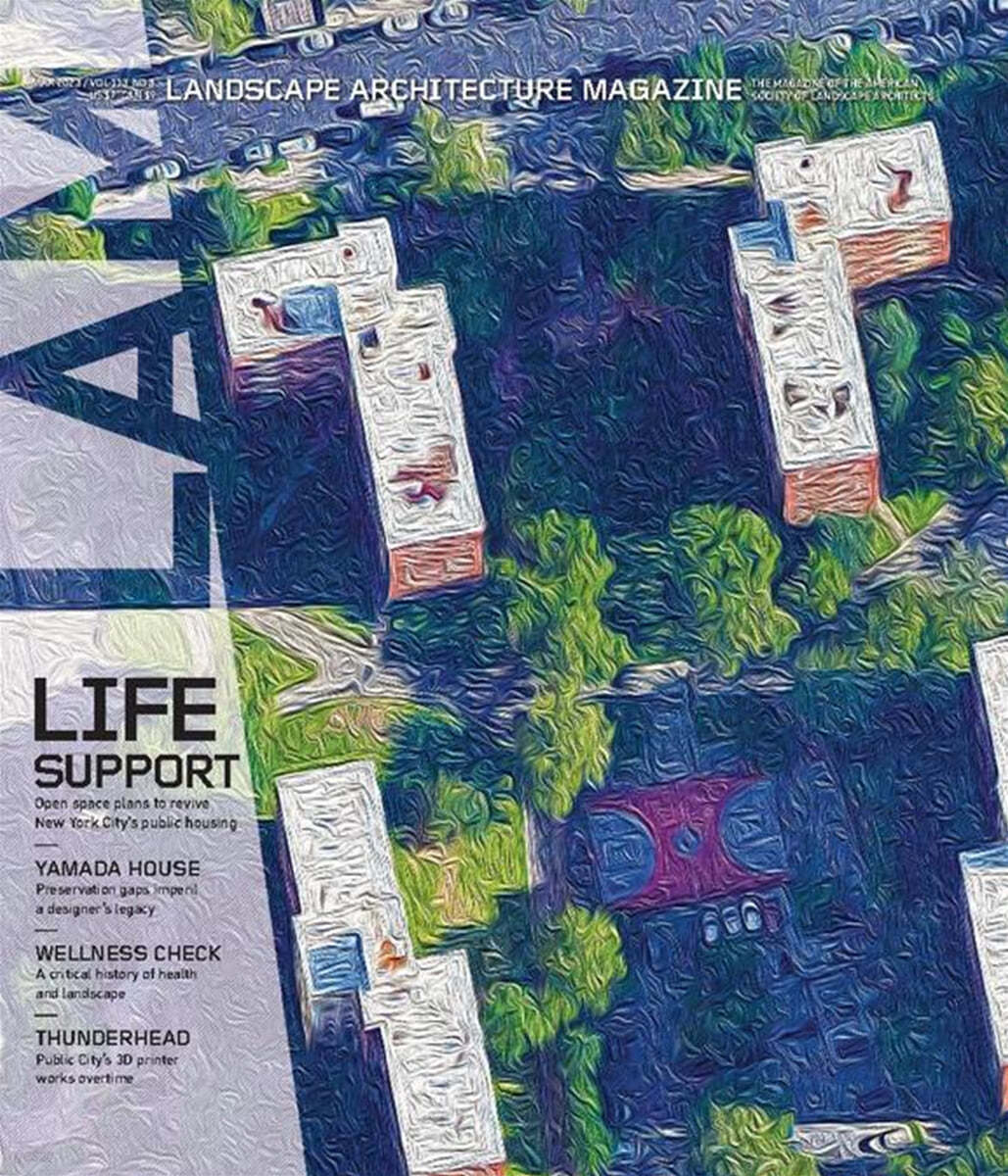 LANDSCAPE ARCHITECTURE (월간) : 2023년 03월