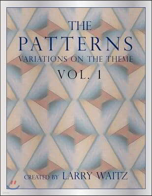 The Patterns Vol. 1: Variations on the Theme