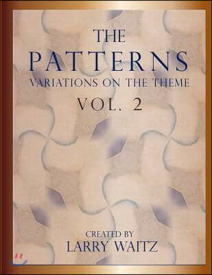 The Patterns Vol. 2: Variations on the Theme