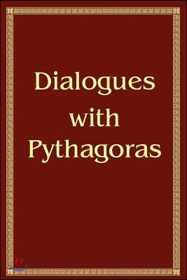 Dialogues with Pythagoras