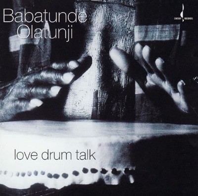 바바툰데 올라툰지 (Olatunji) - Love Drum Talk(US발매)(24Bit)
