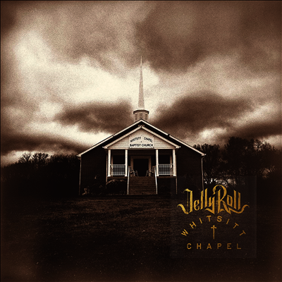 Jelly Roll — Whitsitt Chapel 앨범 커버