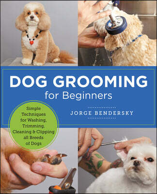 The Dog Grooming for Beginners