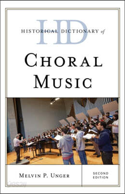 The Historical Dictionary of Choral Music