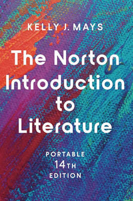 The Norton Introduction to Literature, 14/E (Portable Edition)