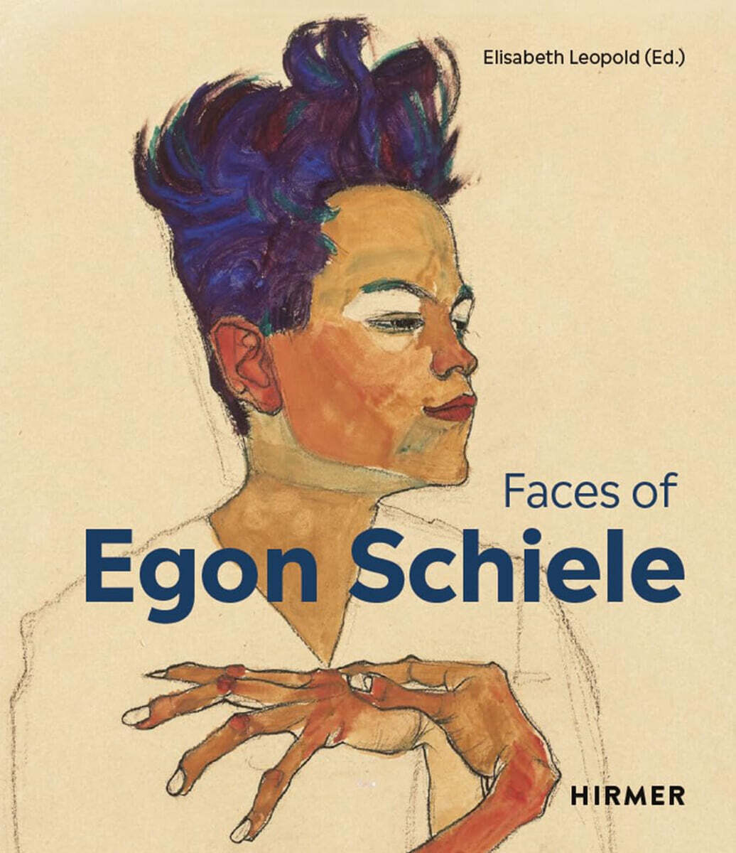 Hirmer Verlag GmbH The Faces of Egon Schiele