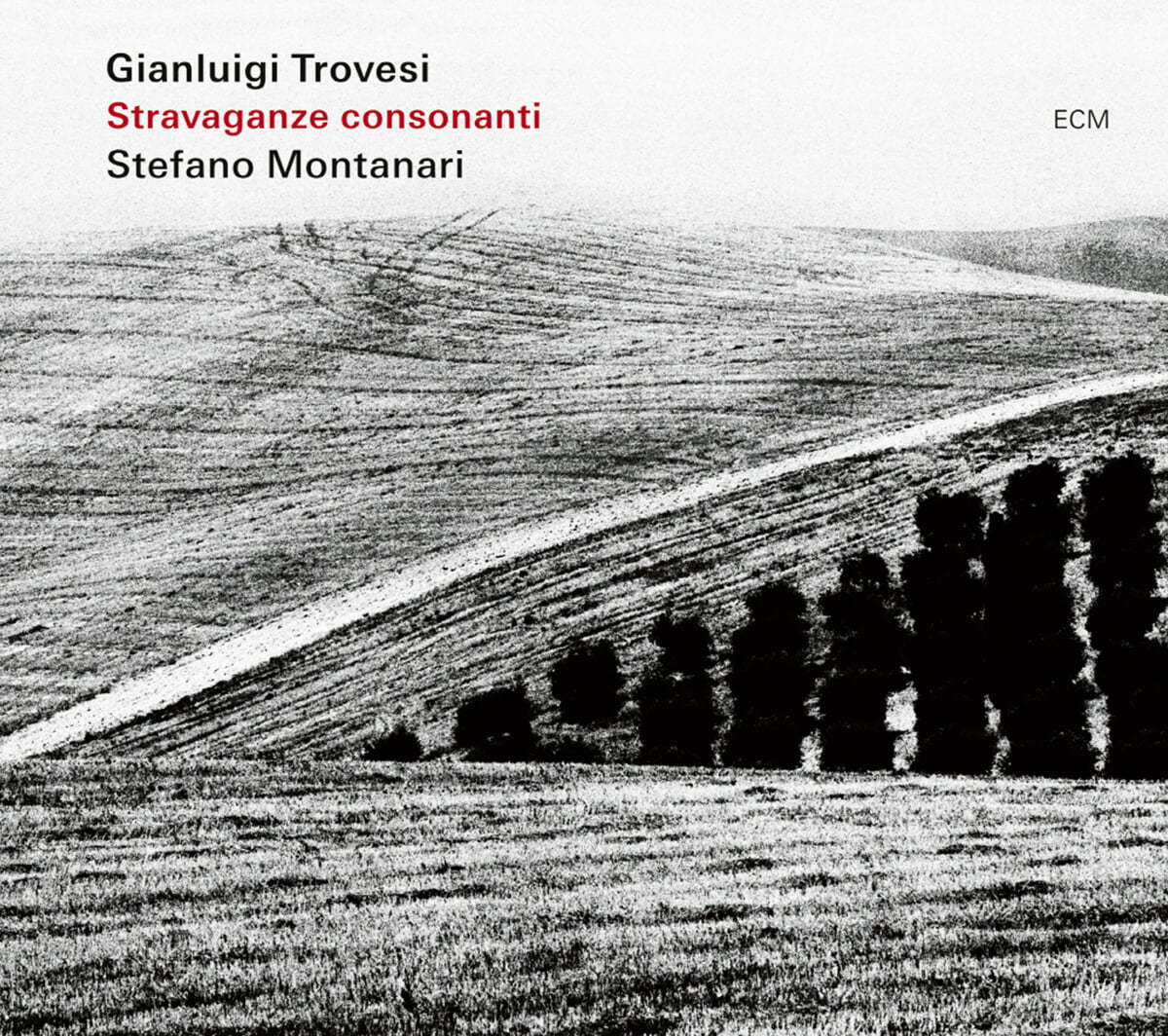 Gianluigi Trovesi / Stefano Montanari (잔루이지 트로베시 / 스테파노 몬타나리) - Stravaganze Consonanti