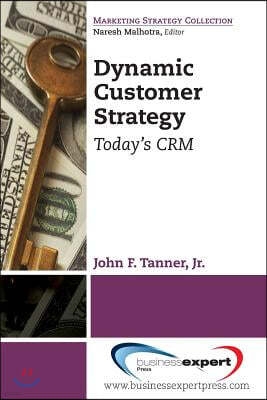 Dynamic Customer Strategy