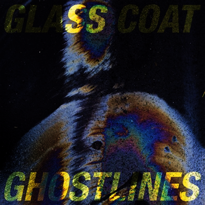 Glass Coat — Ghostlines 앨범 커버