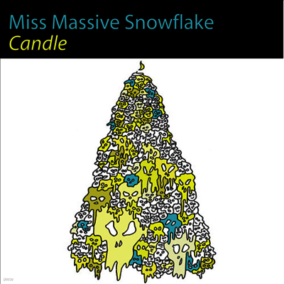 Miss Massive Snowflake — Candle 앨범 커버
