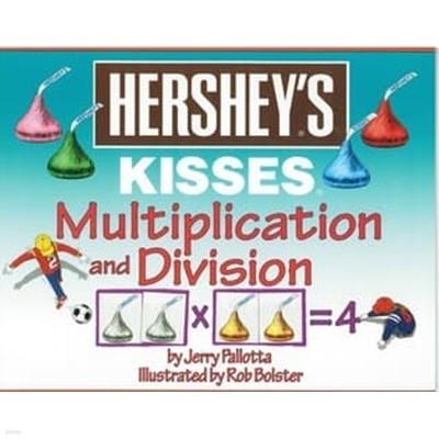 Hershey's Kisses Multiplication and Division paperback