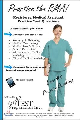 Practice the RMA! Registered Medical Assistant Practice Test Questions