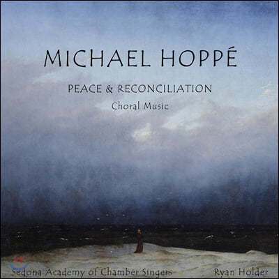 Michael Hoppe (Ŭ ȣ) - Peace & Reconciliation