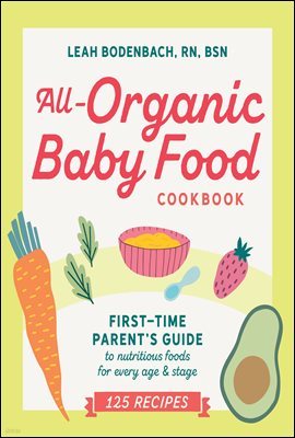 All-Organic Baby Food Cookbook