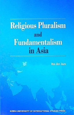 Religious Pluralism and Fundamentalism in Asia