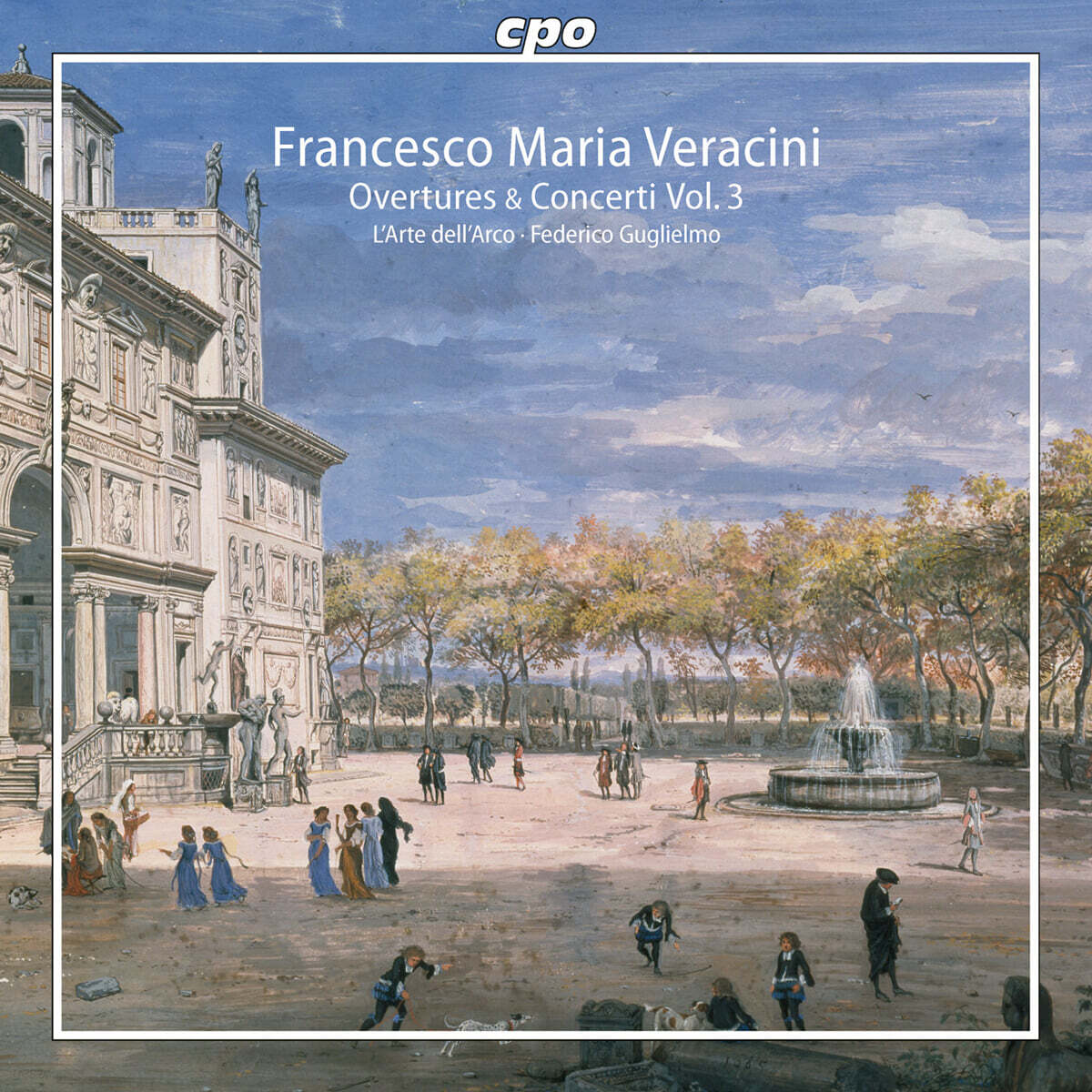 Federico Guglielmo 베라치니: 바이올린 소나타와 서곡 3집 (Veracini: Violin Sonatas & Overtures Vol.3)