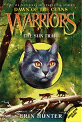 Warriors: Dawn of the Clans #01 : The Sun Trail