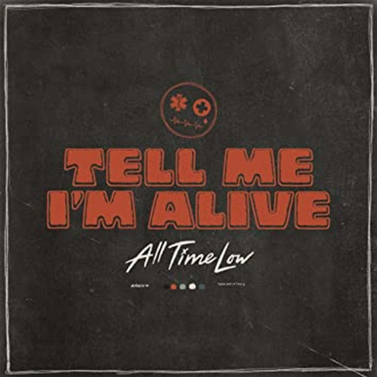 All Time Low (올 타임 로우) - Tell Me I'm Alive