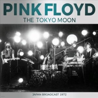 Pink Floyd - Tokyo Moon Japan Broadcast Live 1972 (CD)
