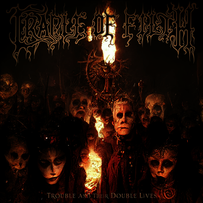 Cradle Of Filth — Trouble And Their Double Lives 앨범 커버