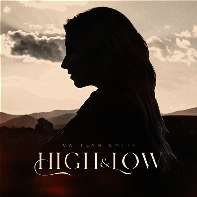 Caitlyn Smith — High & Low 앨범 커버