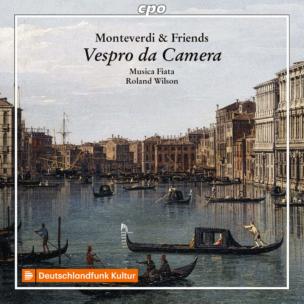 Roland Wilson 몬테베르디와 동시대 작곡가들의 교회 음악과 기악곡 (Monteverdi and friends - Vespro da Camera)
