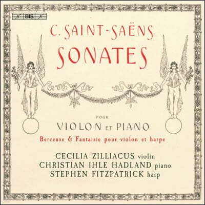 Cecilia Zilliacus : ̿ø ҳŸ, 尡, ȯ (Saint-Saens: Violin Sonata Nos.1 & 2)