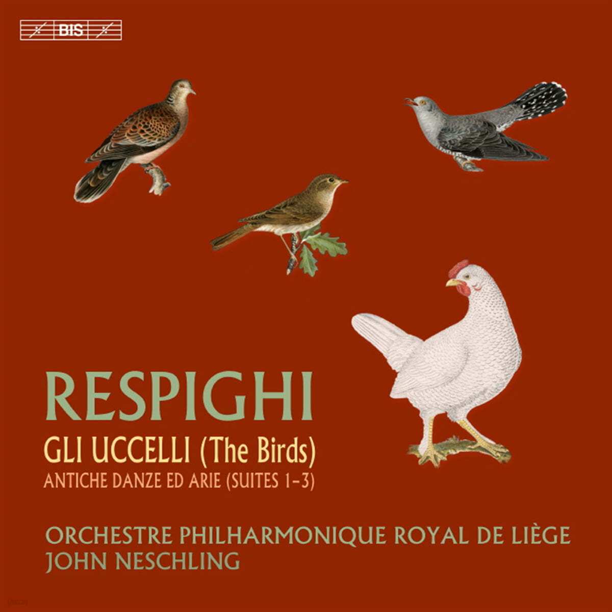 John Neschling 레스피기: 모음곡 `새`, 모음곡 `류트를 위한 옛 무곡과 아리아` (Ottorino Respighi: The Birds &amp; Ancient Dances And Airs)