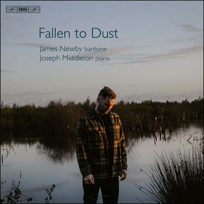 James Newby  ۰   (Fallen To Dust -  English Song Recital)