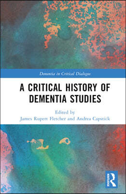 Critical History of Dementia Studies