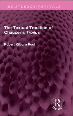 Textual Tradition of Chaucer's Troilus