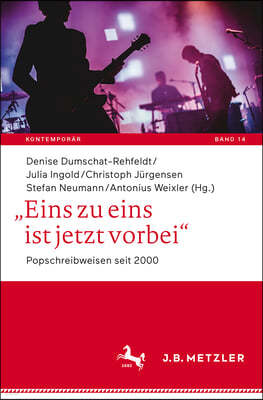 "Eins Zu Eins Ist Jetzt Vorbei": Popschreibweisen Seit 2000