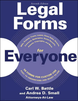 Legal Forms for Everyone: Wills, Probate, Trusts, Leases, Home Sales, Divorce, Contracts, Bankruptcy, Social Security, Patents, Copyrights, and